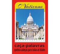 Livro de Caça-Palavras do Vaticano: Caça-palavras com texto de fácil leitura sobre o Vaticano, São Pedro, a Igreja Católica e muito mais | 6 × 9 ... passatempos… Presentes para todas as idades