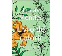 Livro de colorir: 28 desenhos de flores para aliviar o stress