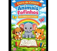 Livro de Colorir- Animais Fofinhos: para crianças de 3 a 6 anos