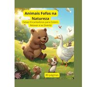 livro de colorir: Animais fofos se divertindo na Natureza 80 páginas