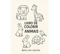 Livro de colorir animais: Livro de Colorir + Curiosidades Fofas dos Animais