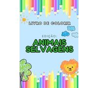 Livro de Colorir: Animais Selvagens