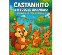 Livro de colorir - Castanhito e o Bosque Encantado