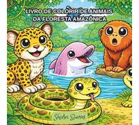Livro de colorir de animais da floresta Amazônica para crianças: desenhos simples e fofos