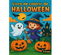 Livro de colorir de Halloween: Desenhos fofos e assustadores para colorir - Para crianças de 3 a 5 anos