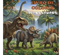 Livro de Colorir Dinossauros: Livro de Colorir Divertido e Educativo para crianças de 5 a 10 anos