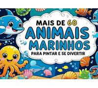 Livro de Colorir “Mais de 60 Animais Marinhos para Pintar e se Divertir”