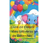 Livro de Colorir meu universo de desenhos: Livro de Colorir