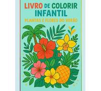 Livro de Colorir para Crianças: Plantas e flores do verão
