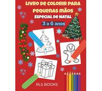 Livro de colorir para pequenas mãos: Especial de Natal - Idades 3 a 6 anos