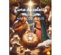 Livro de Colorir: Primeiro Natal de Jesus