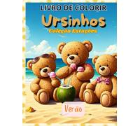 Livro de Colorir Ursinhos: Coleção Estações : Verão