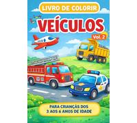 Livro de colorir veículos Vol.2: Para crianças dos 3 aos 6 anos