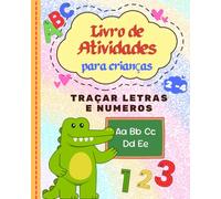 Livro de escrita para crianças de 2 a 4 anos: Treino de traçado de letras maiúsculas e minúsculas, números de 1 a 10 - Atividade educativa para casa e ... motora e a preparação para a escrita.