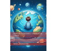 LIVRO DE EXERCÍCIOS 1 - CRIANÇAS DE 4 ANOS: ESCOLA DE AUTOEDUCAÇÃO COLEÇÃO MÃOS DADAS