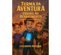 Livro de História Infantil: Turma da Aventura: Enigma no Renascimento
