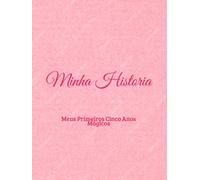 Livro de Memórias Atemporal para Bebês - Um Registro Neutro de Lembranças dos Primeiros 5 Anos | Registre Marcos, Fotos e Momentos Especiais do Nascimento aos 5 Anos - Rosa Pink