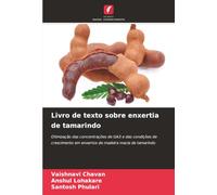 Livro de texto sobre enxertia de tamarindo: Otimização das concentrações de GA3 e das condições de crescimento em enxertos de madeira macia de tamarindo