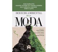 livro derecho ambiental de la moda ross barrantes amanda olievira da cmara moreira ana carolina albanese shreya gupta editora casa editorial