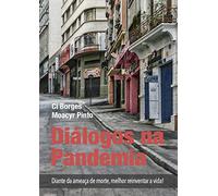 livro dialogos na pandemia ci borges e moacyr Ed. 2021