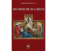 livro do dom de si a deus jean nicolas grou edit nebli