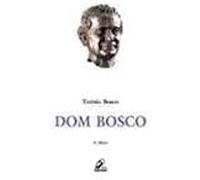 livro dom bosco uma biografia nova teresio bosco 2002