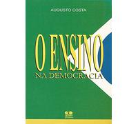 livro ensino na democracia o costa augusto Ed. 2005