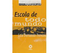 livro escola de todo mundo projeto adolescer luis fernando pereira 2008