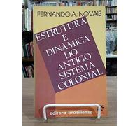 livro estrutura e dinmica do antigo sistema colonial fernando a novais 1995