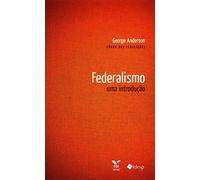 livro federalismo uma introduco george anderson 2009 Ed. 2009