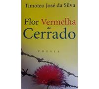 livro flor vermelha do cerrado timoteo jose da silva