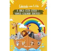 Livro Infantil - A Arca está cheia: Vamos colorir juntos?