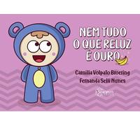livro infantil nem tudo o que reluz e ouro