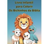 Livro Infantil para Colorir, Os Bichinhos da Bíblia