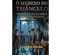 Livro Interativo: O Segredo do Triângulo: O Nó da Forca: 8