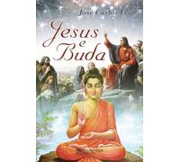 livro jesus e buda jose carlos leal Ed. 2011