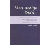 livro meu amigo didu sergio valerio