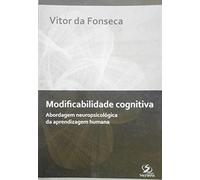 livro modificabilidade cognitiva abordagem neuropsicologica da aprendizagem humana vitor da fonsaca 2009