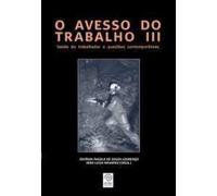 livro o avesso do trabalho iii saude do trabalhador e questoes contemporne edvnia ngela de s lourenco vera lucia navarro 2013
