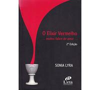 livro o elixir vermelho muitos falam de amor sonia regina lyra 00