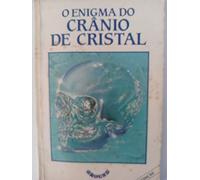livro o enigma do crnio de cristal carole davis