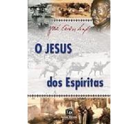 livro o jesus dos espiritas jose carlos leal Ed. 2008