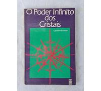 livro o poder infinito dos cristais catherine bowman 1989