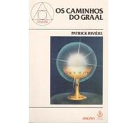 livro os caminhos do graal patrick riviere 1987