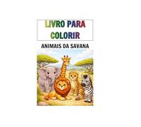 Livro para Colorir: Animais da Savana