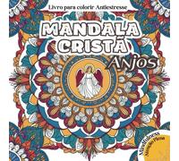 Livro para colorir Antiestresse Mandala Cristã: Anjos