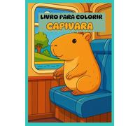 Livro para Colorir Capivara: capivaras divertidas para colorir