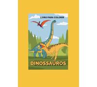 Livro para Colorir: Dinossauros