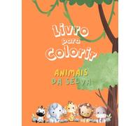 Livro para Colorir: Edição Animais da Selva