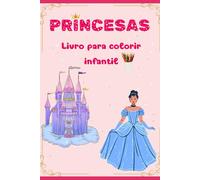Livro para colorir infaltil Princesas: Livro antiestresse
